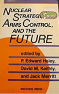 Image of NUCLEAR STRATEGY, ARMS CONTROL, AND THE FUTURE