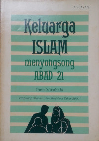 Image of KELUARGA ISLAM MENYONGSONG ABAD 21