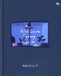 Image of NANTI KITA CERITA TENTANG HARI INI