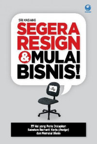 Image of SEGERA RESIGN & MULAI BISNIS !