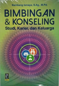 Image of BIMBINGAN & KONSELING (STUDI, KARIER, DAN KELUARGA)