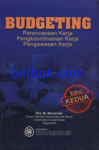 Image of BUDGETING (PERENCANAAN KERJA,PENGKOORDINASIAN KERJA,PENGAWASAN KERJA)