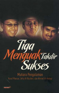 Image of TIGA MENGUAK TAKDIR SUKSES